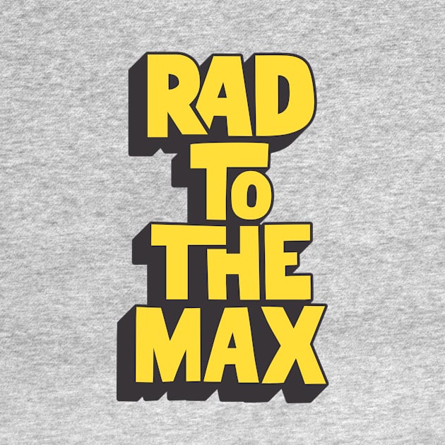 Rad to the Max in Yellow Back and Blue by MotivatedType